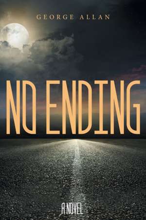 No Ending de George Allan