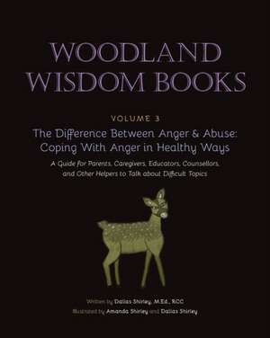 The Difference Between Anger & Abuse de Dallas Shirley