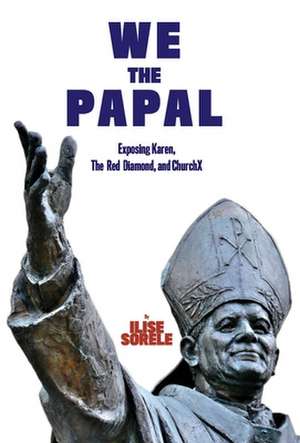 Power to the Papal de Ilise Sorele