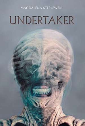 Undertaker de Magdalena Steplewski