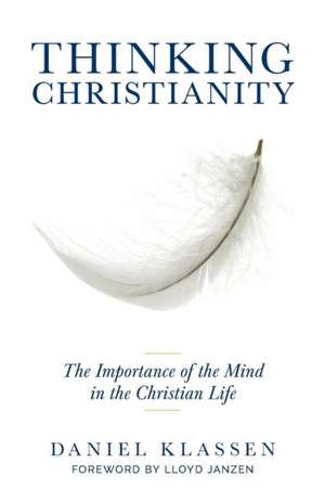 Thinking Christianity de Daniel Klassen