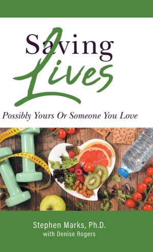 Saving Lives de Stephen Marks