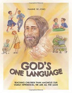 God's One Language de Dianne de Jong