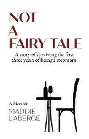 Not a Fairy Tale de Maddie Laberge