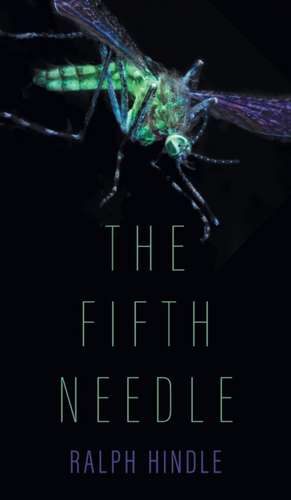 The Fifth Needle de Ralph Hindle