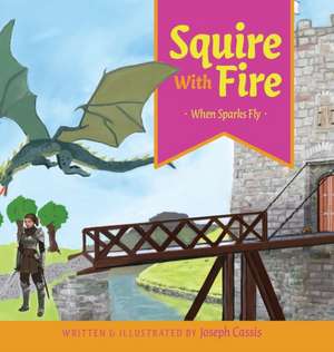 Squire With Fire de Joseph Cassis