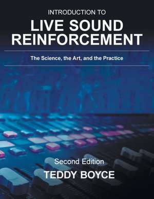 Introduction to Live Sound Reinforcement de Teddy Boyce