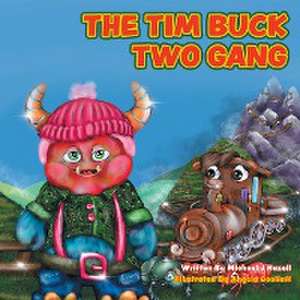 The Tim Buck Two Gang de Michael J Hazell