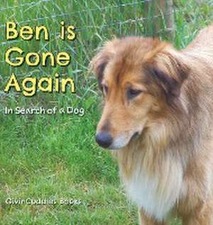 Ben Is Gone Again de Givincuddles Books