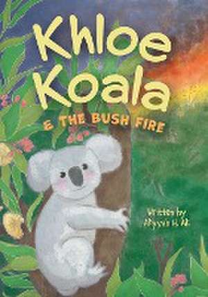 Khloe Koala & The Bush Fire de Aliyyah H. Ali