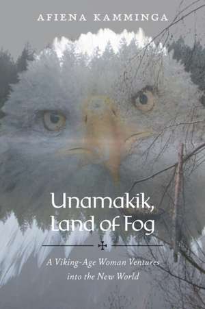 Unamakik, Land of Fog de Afiena Kamminga