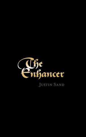 The Enhancer de Justin Sand