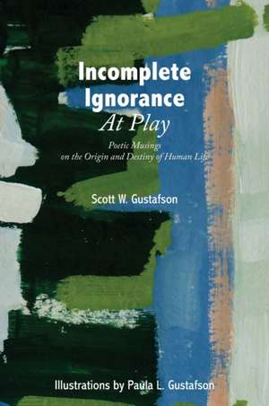 Incomplete Ignorance at Play de Scott W. Gustafson