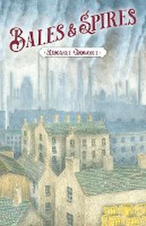 Bales & Spires de Margaret Growcott