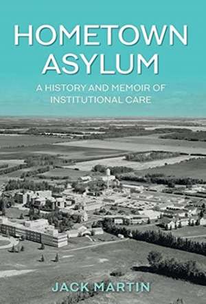 Hometown Asylum de Jack Martin