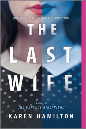 The Last Wife de Karen Hamilton