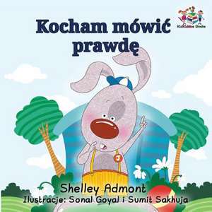 I Love to Tell the Truth (Polish Kids Book) de Shelley Admont