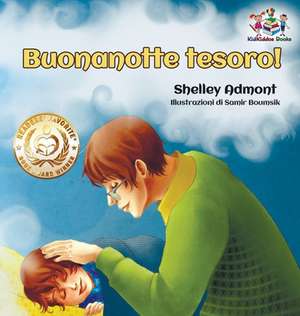 Buonanotte Tesoro! (Italian Book for Kids) de Shelley Admont