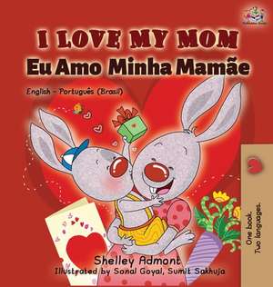 I Love My Mom (English Portuguese- Brazil) de Shelley Admont