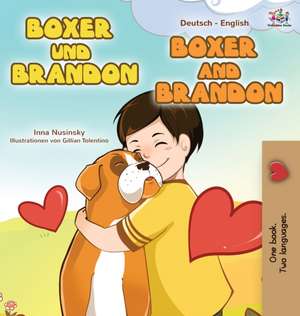 Books, K: Boxer and Brandon (German English Bilingual Book f de Inna Nusinsky