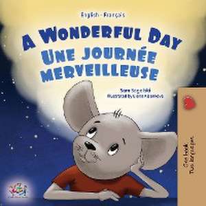 A Wonderful Day (English French Bilingual Children's Book) de Sam Sagolski