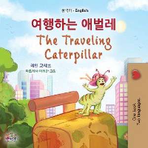 The Traveling Caterpillar (Korean English Bilingual Book for Kids) de Rayne Coshav