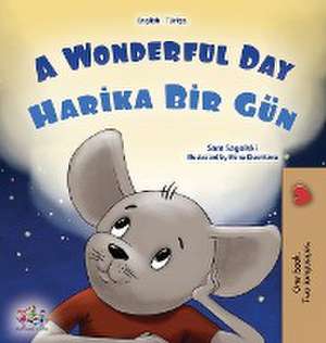 A Wonderful Day (English Turkish Bilingual Children's Book) de Sam Sagolski