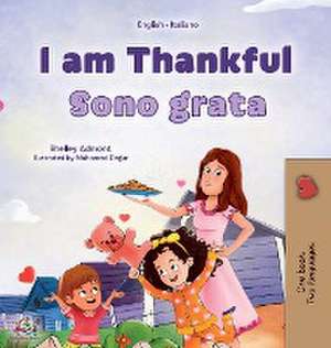 I am Thankful (English Italian Bilingual Children's Book) de Shelley Admont