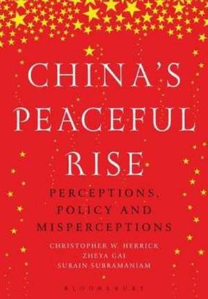 China's Peaceful Rise de Christopher Herrick