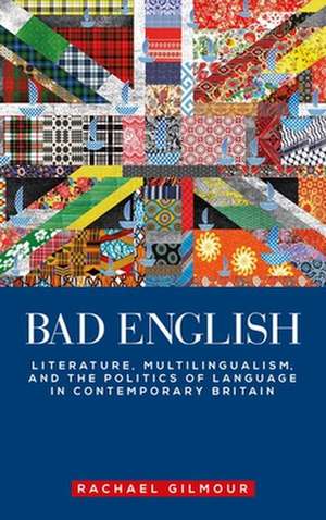 Bad English de Rachael Gilmour