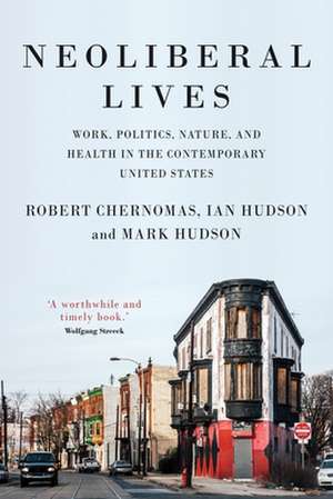 Neoliberal Lives de Mark Hudson