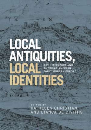 Local Antiquities, Local Identities