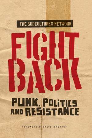 Fight Back de The Subcultures Network