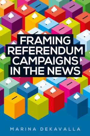 FRAMING REFERENDUM CAMPAIGNS NEWS de Marina Dekavalla