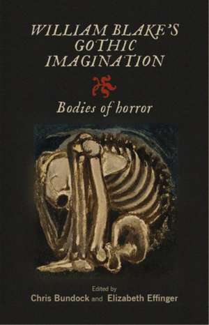 WILLIAM BLAKE S GOTHIC IMAGINATION