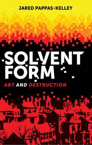 Solvent Form de Jared Pappas-Kelley