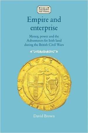 Empire and Enterprise de David Brown