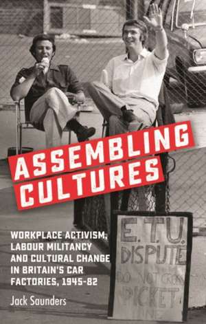 Assembling Cultures de Jack Saunders