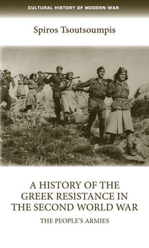 HISTORY GREEK RESISTANCE SECOND WORLD de Spiros Tsoutsoumpis