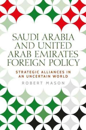 Saudi Arabia and the United Arab Emirates de Robert Mason