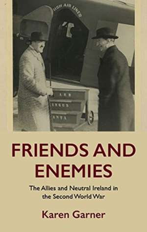 Friends and Enemies de Karen Garner