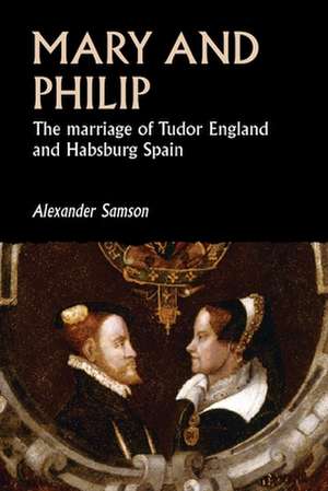 Mary and Philip de Alexander Samson