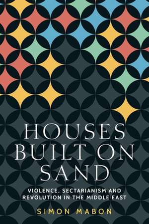 Houses Built on Sand de Simon Mabon