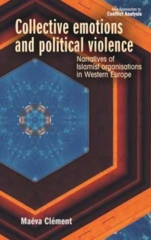 Collective emotions and political violence de Maéva Clément