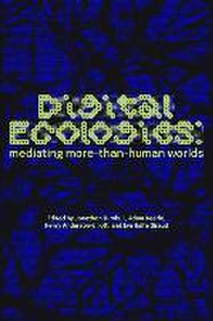 Digital ecologies de Jonathon Turnbull