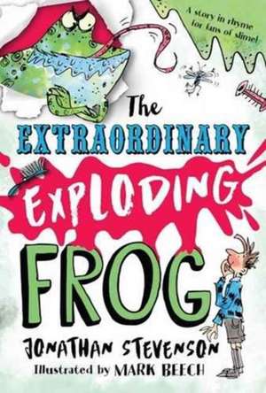 The Extraordinary Exploding Frog de Jonathan Stevenson