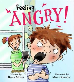 Feelings and Emotions: Feeling Angry de Katie Douglass