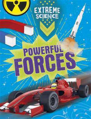 Extreme Science: Powerful Forces de Jon Richards