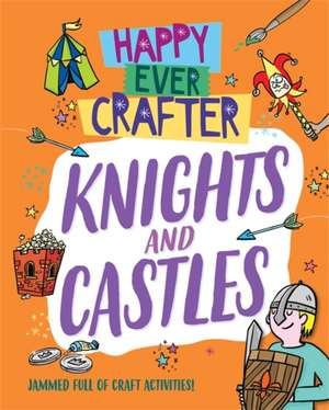 Happy Ever Crafter: Knights and Castles de Annalees Lim