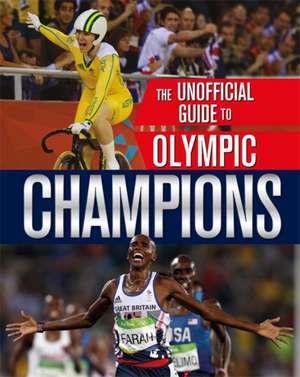 Mason, P: The Unofficial Guide to the Olympic Games: Champio